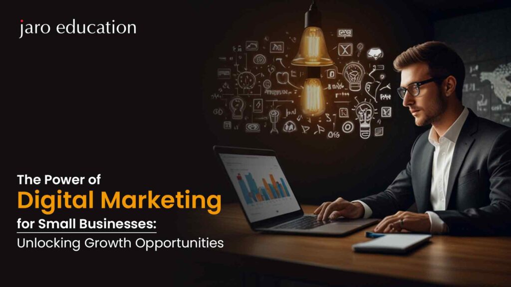 The Power Of Digital Marketing For Small Businesses Unlocking Growth Opportunities 1024x576
